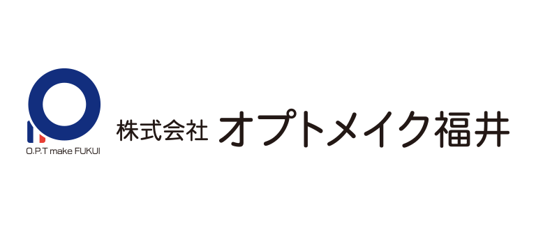 O.P.T. make FUKUI Co., Ltd.