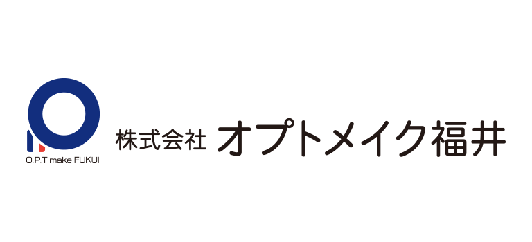 O.P.T. make FUKUI Co., Ltd.